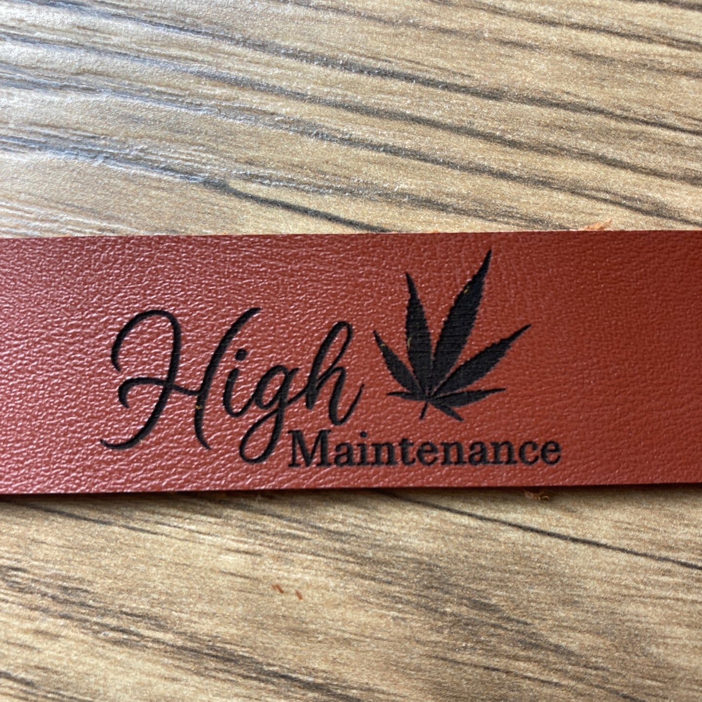 High Maintenance Leather Keychain